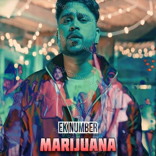 Marijuana Ek Number MP3 Download
